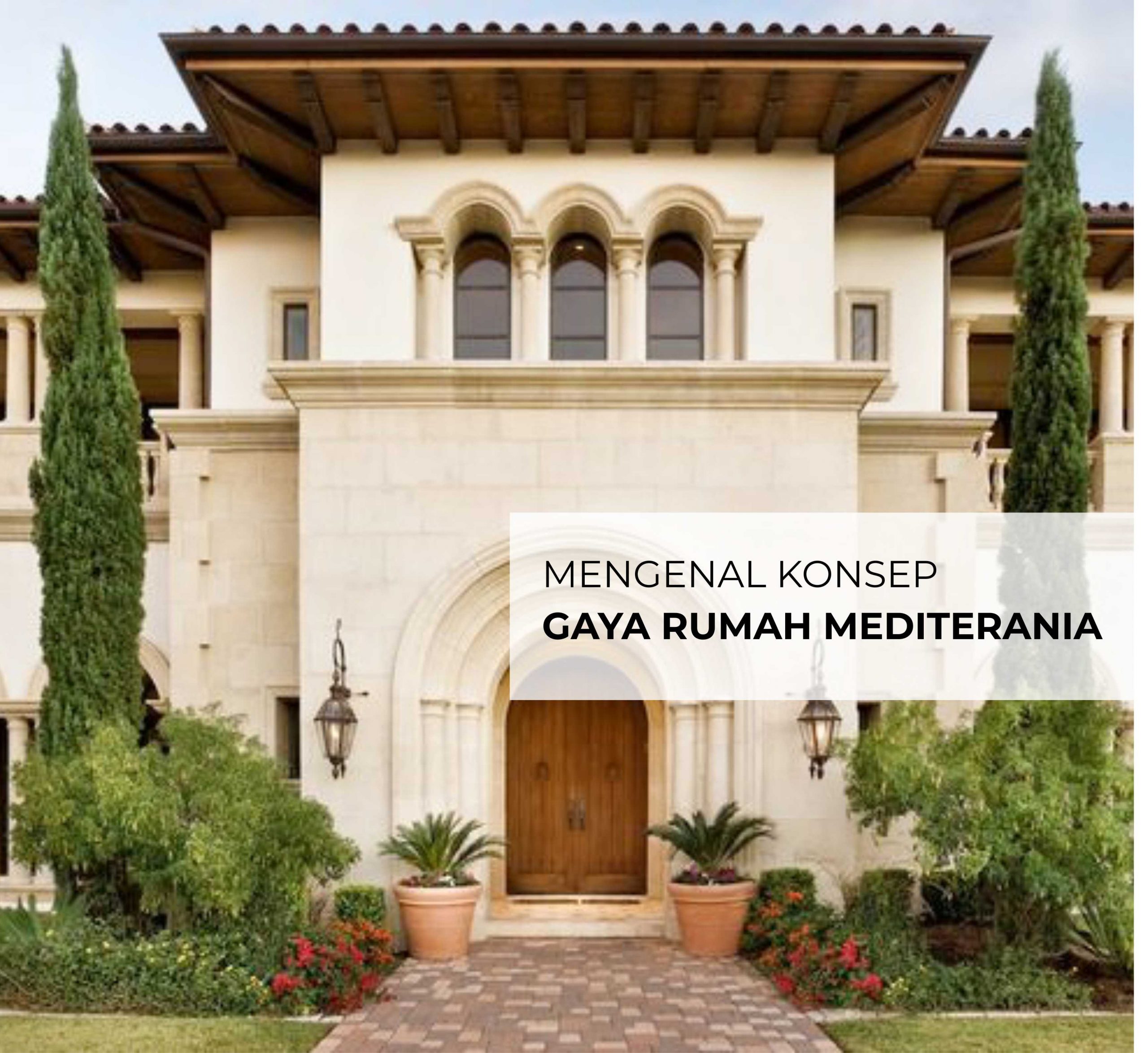 Mengenal Konsep Gaya Rumah Mediterania Hiasan Dinding Keren